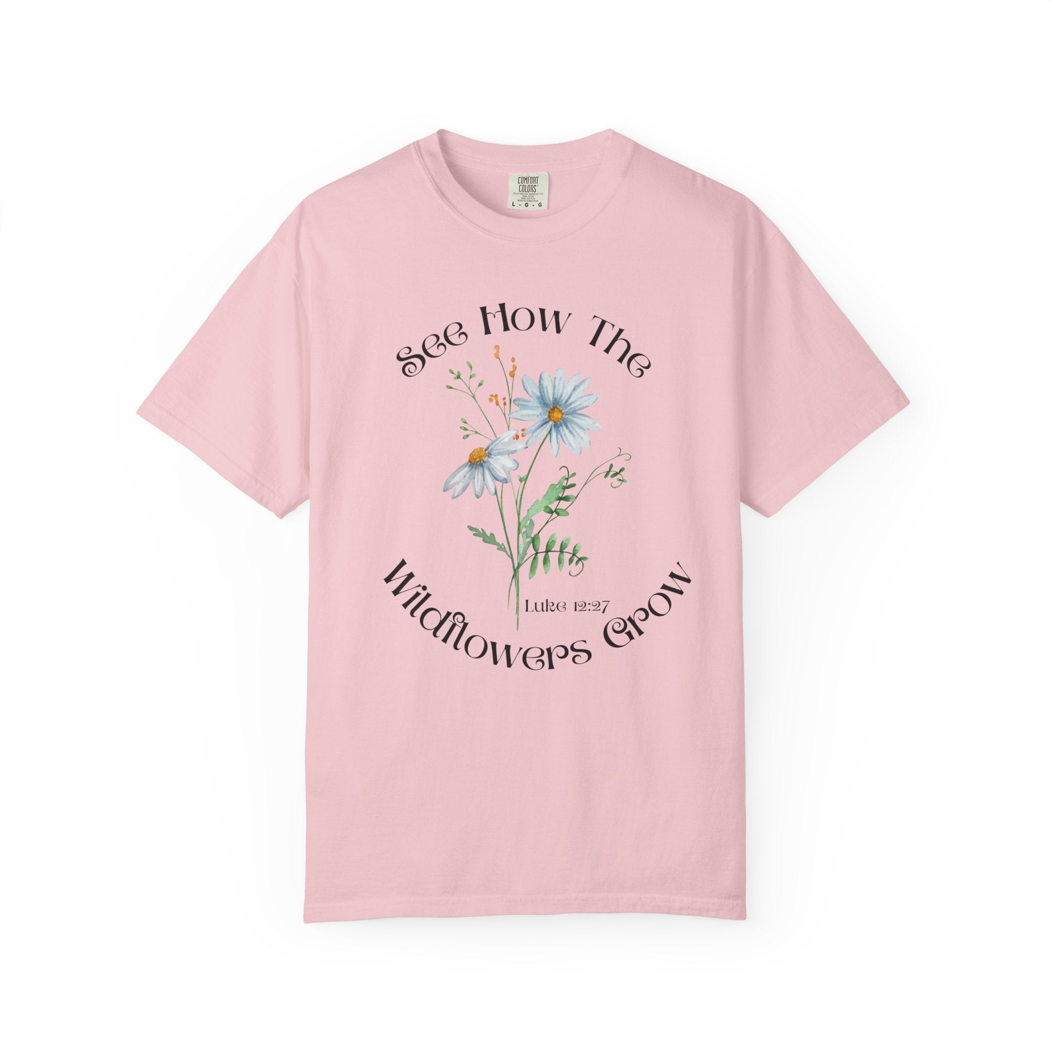 Women's Floral Motivational Tee | Inspirational Gift, Casual Wear, Gardening Apparel, Nature Lover Shirt, Spring Fashion
