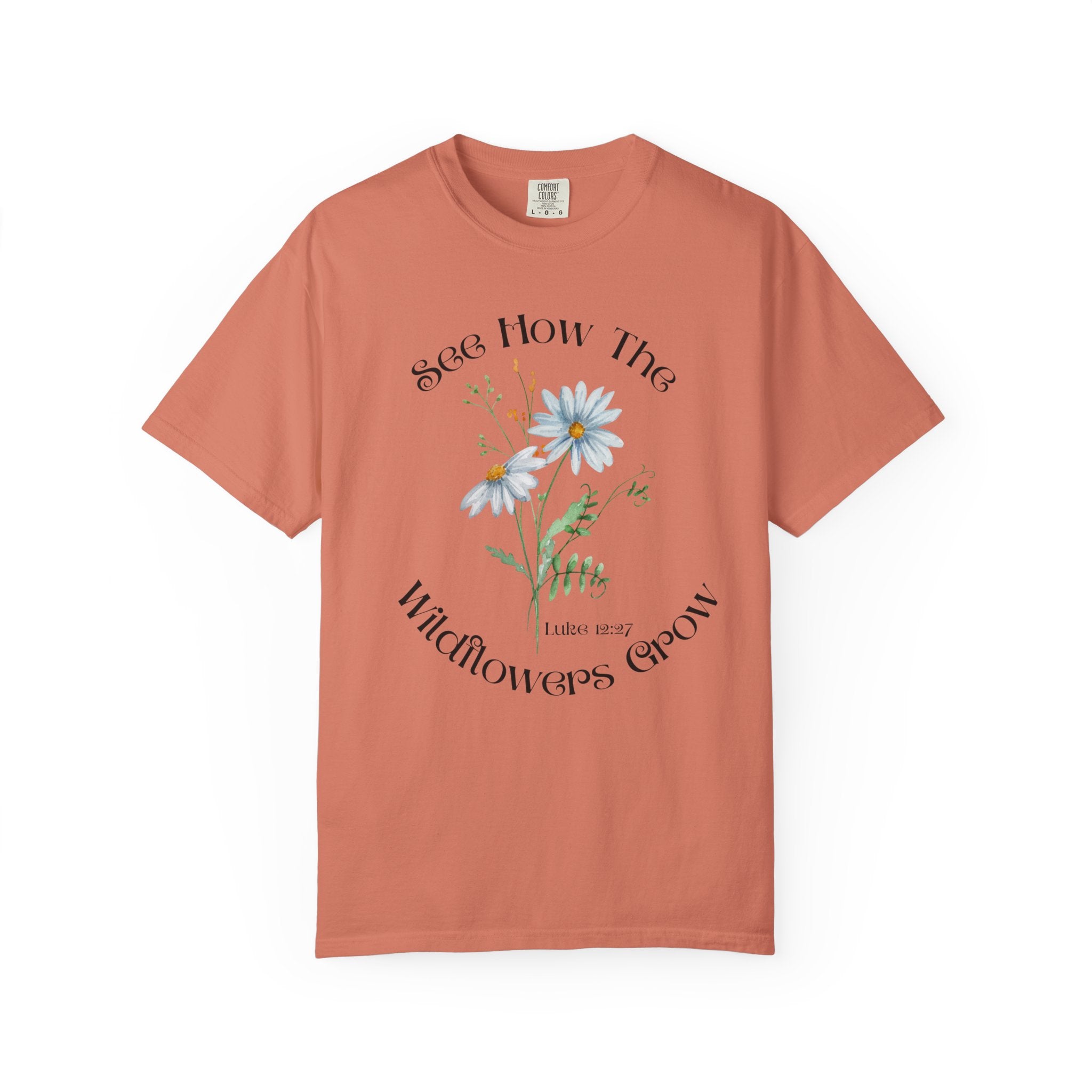 Women's Floral Motivational Tee | Inspirational Gift, Casual Wear, Gardening Apparel, Nature Lover Shirt, Spring Fashion