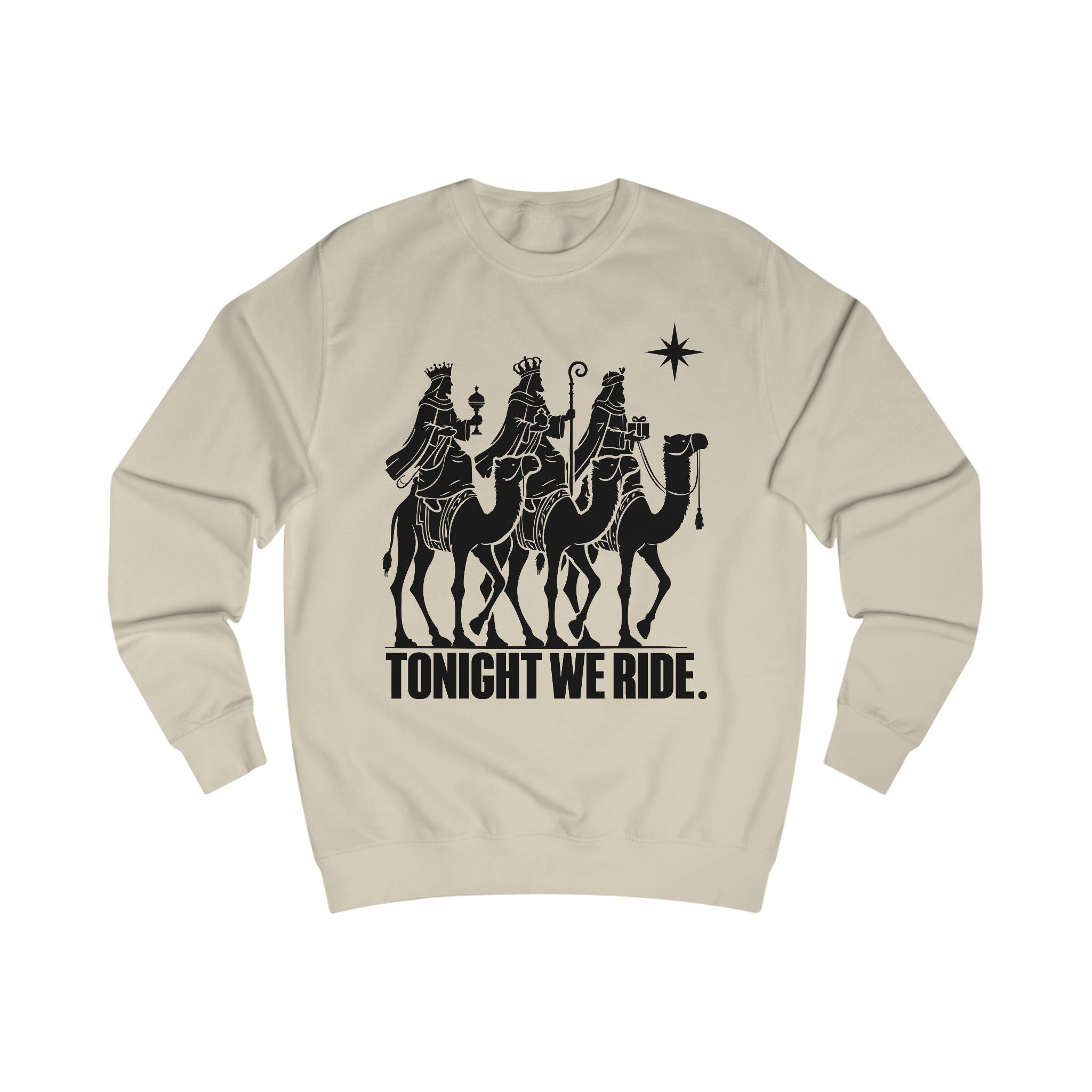Tonight We Ride Sweatshirt – Three Wise Men Christmas Graphic Crewneck