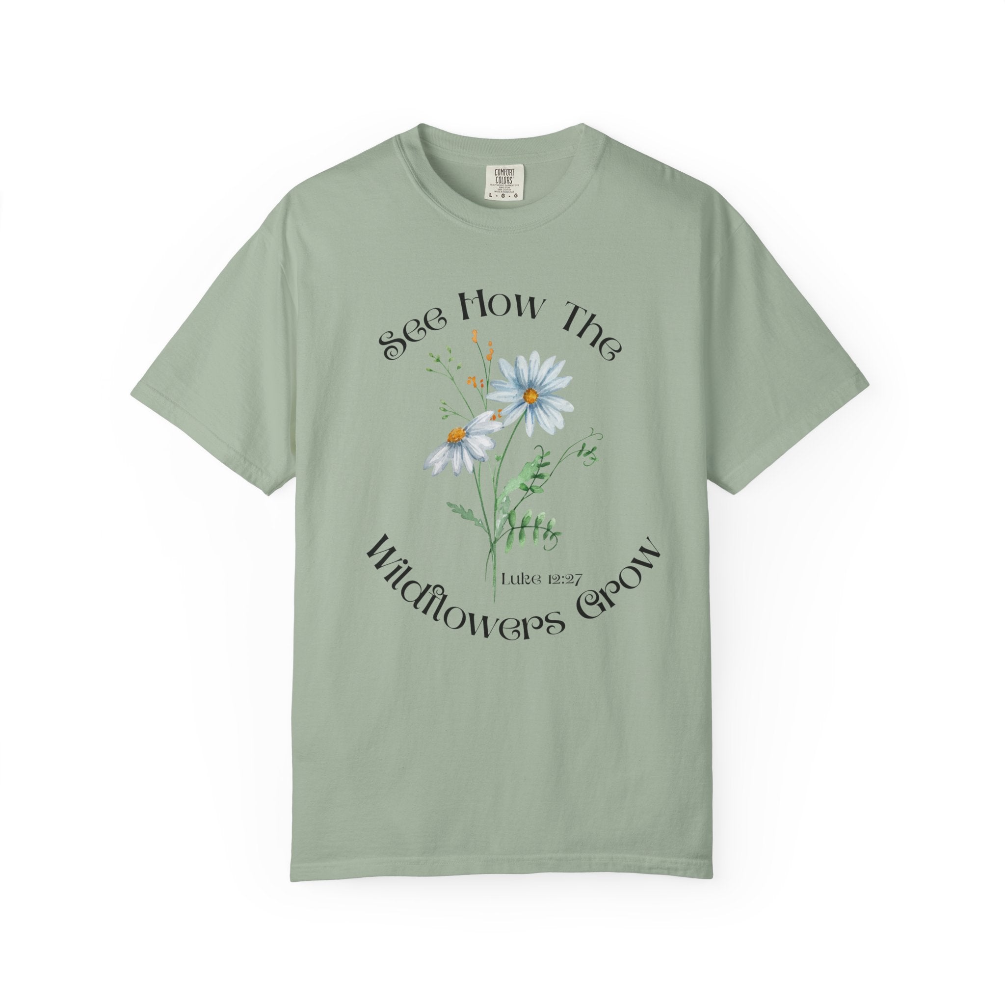 Women's Floral Motivational Tee | Inspirational Gift, Casual Wear, Gardening Apparel, Nature Lover Shirt, Spring Fashion