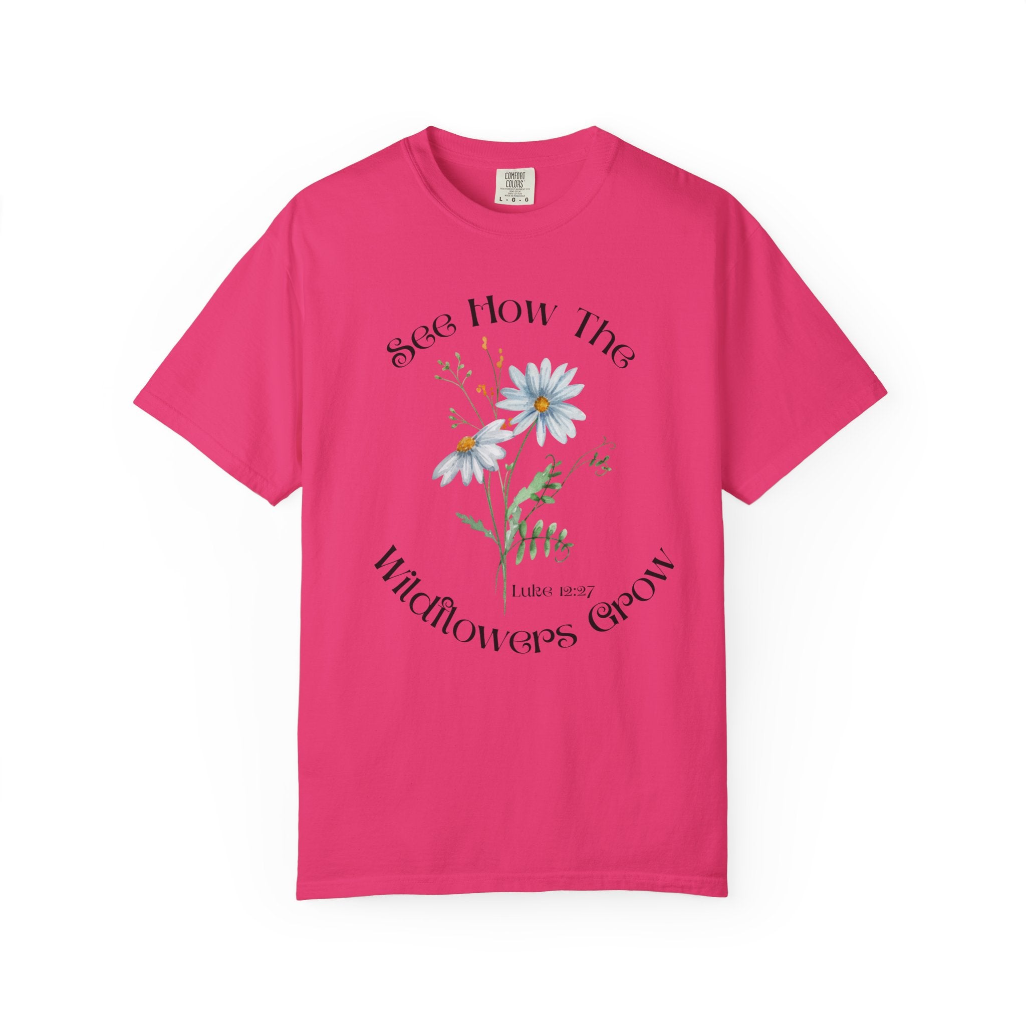 Women's Floral Motivational Tee | Inspirational Gift, Casual Wear, Gardening Apparel, Nature Lover Shirt, Spring Fashion