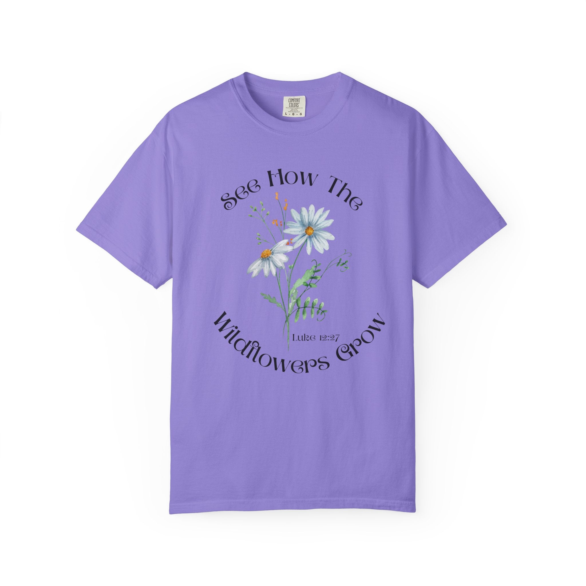 Women's Floral Motivational Tee | Inspirational Gift, Casual Wear, Gardening Apparel, Nature Lover Shirt, Spring Fashion