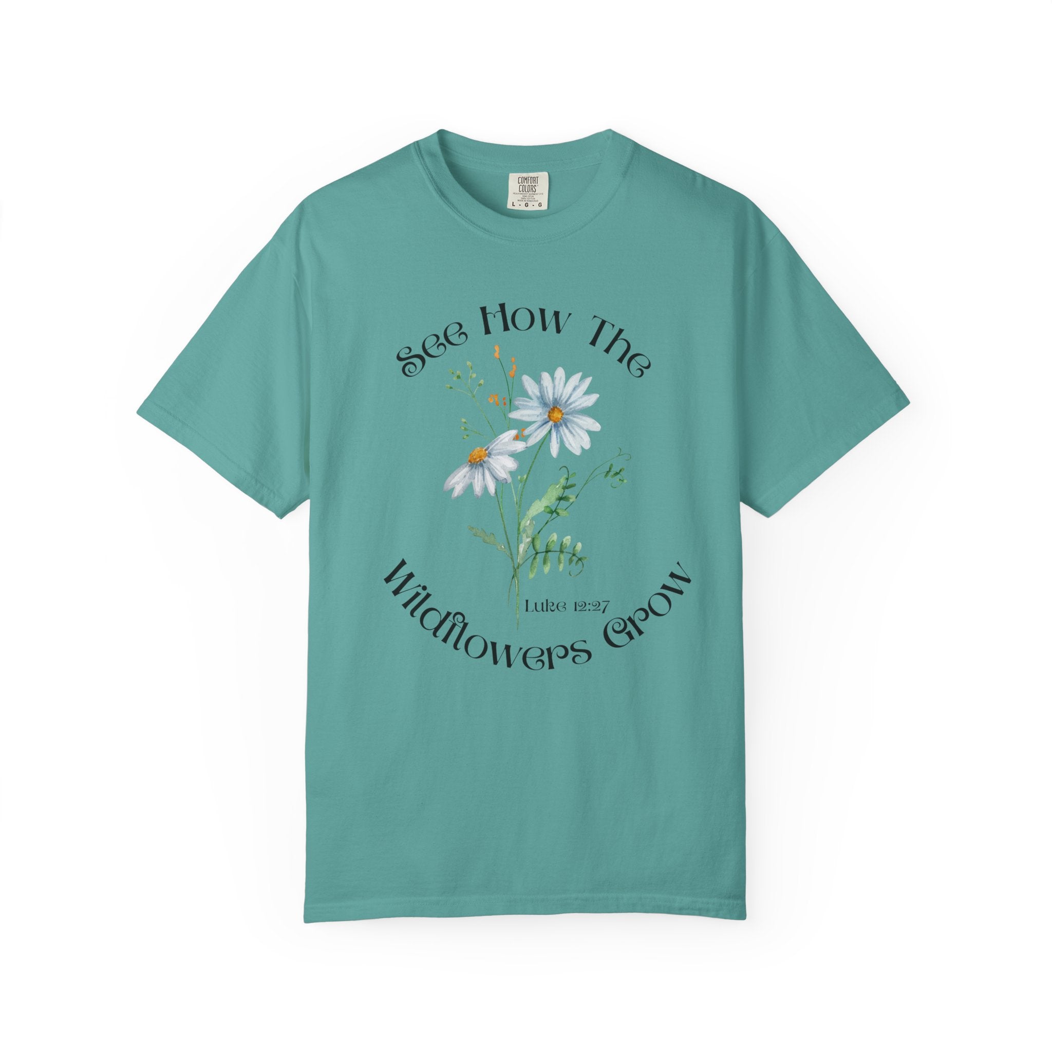 Women's Floral Motivational Tee | Inspirational Gift, Casual Wear, Gardening Apparel, Nature Lover Shirt, Spring Fashion