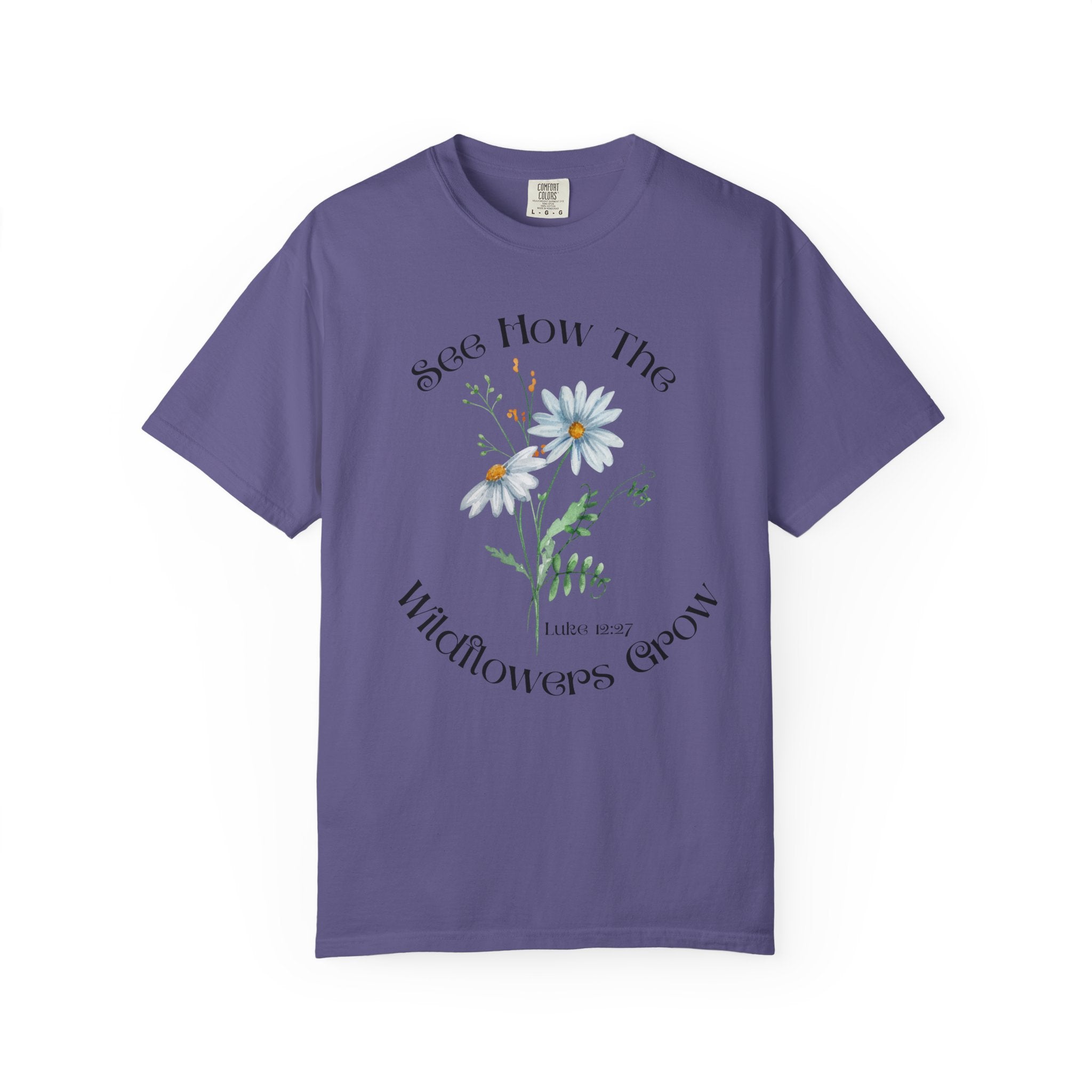 Women's Floral Motivational Tee | Inspirational Gift, Casual Wear, Gardening Apparel, Nature Lover Shirt, Spring Fashion